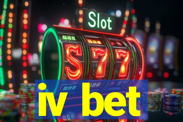 iv bet
